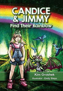 Paperback Candice & Jimmy Find Their Rainbow Book