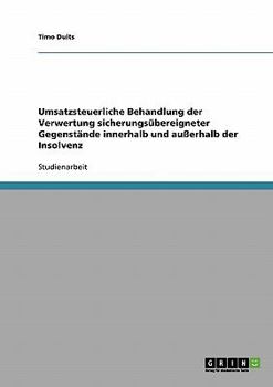 Paperback Umsatzsteuerliche Behandlung der Verwertung sicherungsübereigneter Gegenstände innerhalb und außerhalb der Insolvenz [German] Book