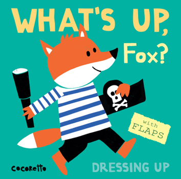 Board book What's Up Fox?: Dressing Up Book