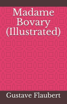 Paperback Madame Bovary (Illustrated) Book