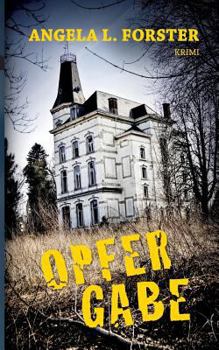 Opfergabe - Book #3 of the Petra Taler