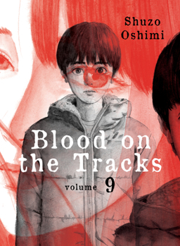 Blood on the Tracks 9 - Book #9 of the  [Chi no Wadachi]