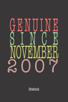 Genuine Since November 2007: Notebook