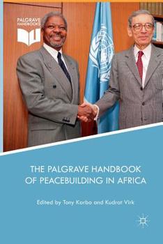 Paperback The Palgrave Handbook of Peacebuilding in Africa Book