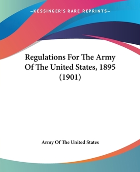 Regulations For The Army Of The United States, 1895