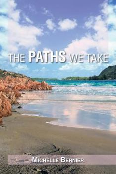 Paperback The Paths We Take Book