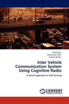 Paperback Inter Vehicle Communication System Using Cognitive Radio Book