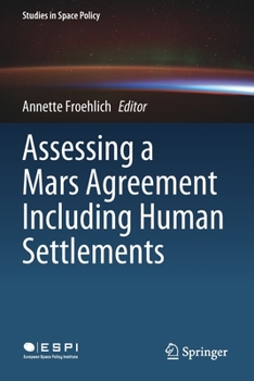 Paperback Assessing a Mars Agreement Including Human Settlements Book