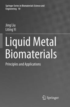 Paperback Liquid Metal Biomaterials: Principles and Applications Book