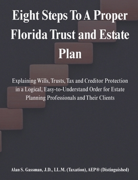 Paperback Eight Steps to a Proper Florida Trust and Estate Plan Book