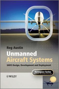 Hardcover Unmanned Aircraft Systems: UAVS Design, Development and Deployment Book