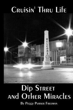 Paperback Cruisin' Thru Life: Dip Street and Other Miracles Book