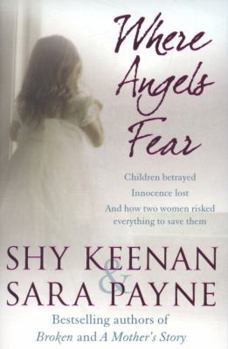 Paperback Where Angels Fear. Shy Keenan and Sara Payne Book