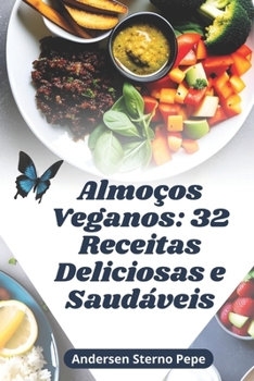 Paperback Almoços Veganos: 32 Receitas Deliciosas e Saudáveis [Portuguese] Book