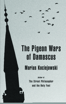 Hardcover The Pigeon Wars of Damascus Book