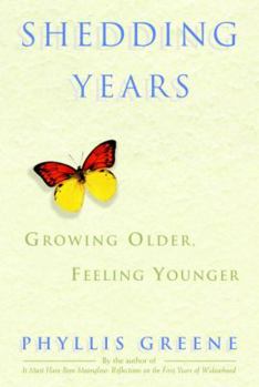 Hardcover Shedding Years: Growing Older, Feeling Younger Book