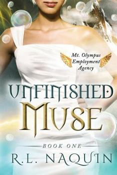 Unfinished Muse - Book  of the Mt. Olympus Employment Agency