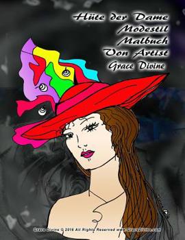 Paperback Hüte der Dame Modestil Malbuch Von Artist Grace Divine [German] Book