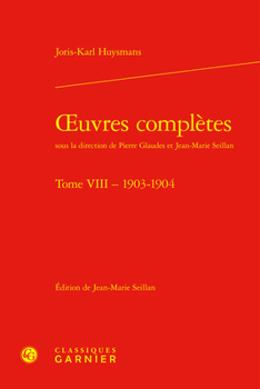 Oeuvres Completes: 1903-1904 (8) (Bibliotheque Du Xixe Siecle)
