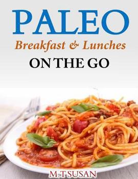 Paperback Paleo Breakfast and Lunches on the Go Book