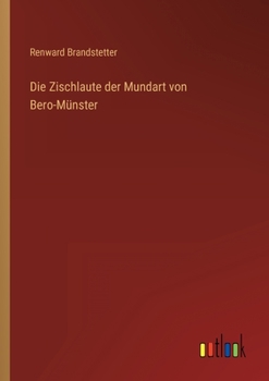 Paperback Die Zischlaute der Mundart von Bero-Münster [German] Book