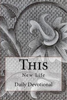 Paperback This New Life: Daily Devotional For Strong Women Book