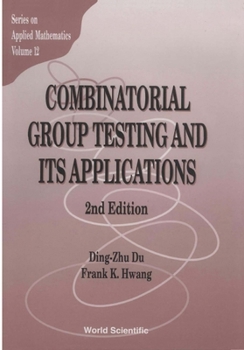 Hardcover Combinatorial Group Testing and Its Applications (2nd Edition) Book