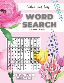 Paperback Valentine's Day Word Search Large Print With Hidden Message: 45 Themed Puzzle With Love Confession Book