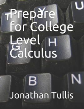 Paperback Prepare for College Level Calculus Book