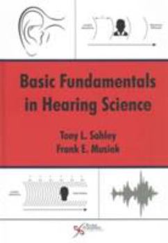 Hardcover Basic Fundamentals in Hearing Science Book