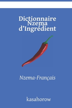 Paperback Dictionnaire Nzema d'Ingrédient: Nzema-Français [French] Book