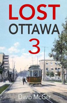 Paperback Lost Ottawa 3 (Lost Ottawa Conversations) Book