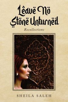 Paperback Leave No Stone Unturned: Recollections Book