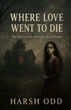 Paperback Where Love Went to Die: "Not Every Love Story Ends in Peace" Book