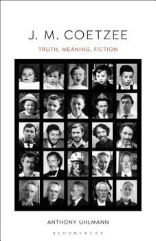 Hardcover J. M. Coetzee: Truth, Meaning, Fiction Book