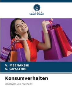 Konsumverhalten: Konzepte und Praktiken (German Edition)
