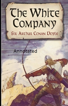 Paperback The White Company Annotated Book