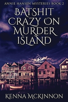 Paperback Batshit Crazy On Murder Island [Large Print] Book
