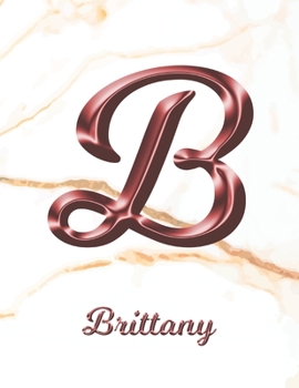 Brittany: 1 Year Weekly Planner with Note Pages (12 Months) | White Marble Rose Gold Pink Effect Letter B | 2020 - 2021 | Week Planning | Monthly ... | Plan Each Day, Set Goals & Get Stuff Done