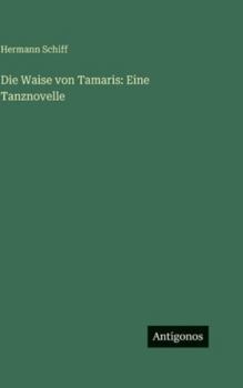 Hardcover Die Waise von Tamaris: Eine Tanznovelle [German] Book