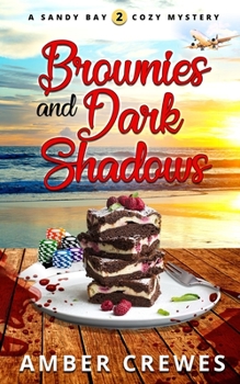 Brownies and Dark Shadows - Book #2 of the Sandy Bay