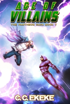 Paperback Age of Villains (The Pantheon Saga) Book
