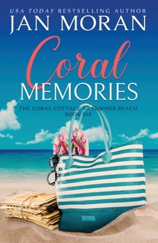 Coral Memories (Summer Beach: Coral Cottage) - Book #6 of the Coral Cottage at Summer Beach