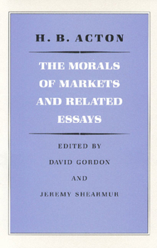 Paperback The Morals of Markets and Related Essays Book