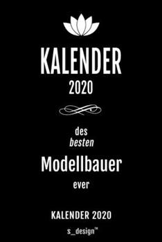 Paperback Kalender 2020 f?r Modellbauer: Wochenplaner / Tagebuch / Journal f?r das ganze Jahr: Platz f?r Notizen, Planung / Planungen / Planer, Erinnerungen un [German] Book