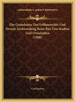 Die Grundsatze Des Erbbaurechts Und Dessen Andwendung Beim Bau Von Stadten Und Ortschaften