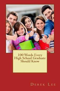 Paperback 100 Words Every High School Graduate Should Know Book