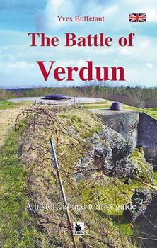 Paperback The Battle of Verdun:  A Historical and Tourist Guide Book