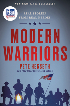 Hardcover Modern Warriors: Real Stories from Real Heroes Book