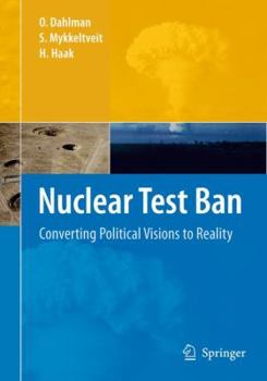 Paperback Nuclear Test Ban: Converting Political Visions to Reality Book